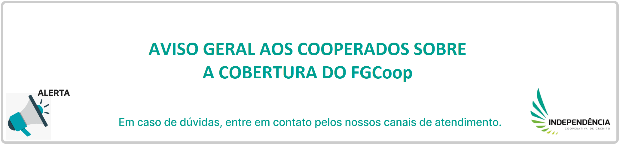 Aviso Geral aos Cooperados sobre a Cobertura do FGCoop